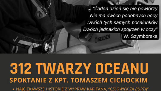 312 Twarzy Oceanu spotkanie z KPT. Tomaszem Cichockim