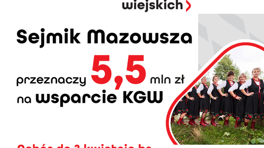 5,5 mln zł dla kół gospodyń wiejskich z Mazowsza!