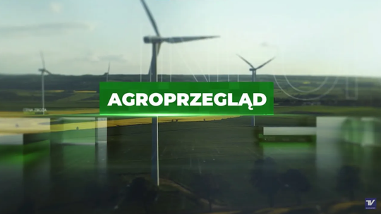 Agroprzegląd – inwestycje leśne; status kraju wolnego od grypy ptaków; obowiązek homologacji pojazdów