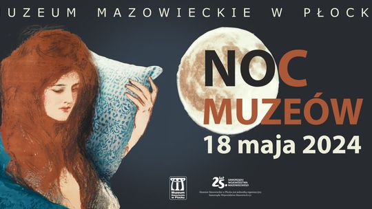 Co Muzeum Mazowieckie przygotowało na Noc Muzeów?
