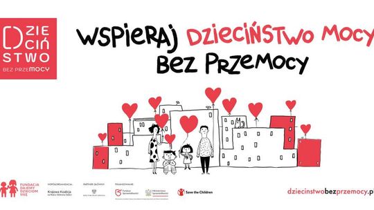 Kampania ,,Wspieraj dzieciństwo mocy bez przemocy”