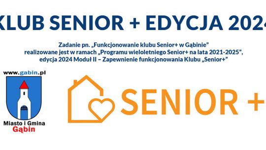 Klub Senior+ edycja 2024 w Gąbinie