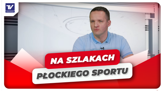 Na Szlakach Płockiego Sportu - Marcin Krysiak