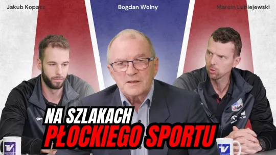Na Szlakach Płockiego Sportu - Marcin Lubiejewski i Kuba Kopacz, KPS Płock