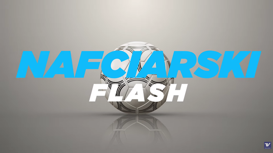 Nafciarski Flash - "Nie taka ta Ekstraklasa straszna"