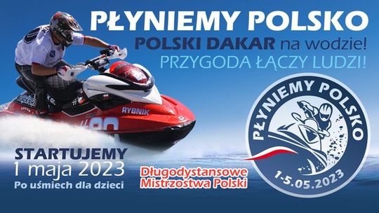 Płyniemy Polsko - Polski Dakar na wodzie!