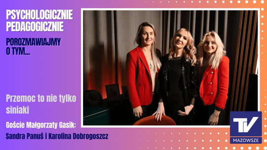 Psychologicznie Pedagogicznie, porozmawiajmy o tym…- przemoc w domu