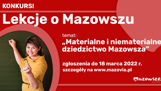 Ruszyła VI edycja konkursu "Lekcje o Mazowszu"