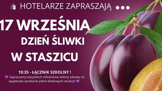 Śliwkowe święto w Staszicu