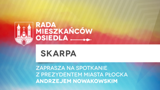 Spotkanie prezydenta miasta z mieszkańcami osiedla Skarpa