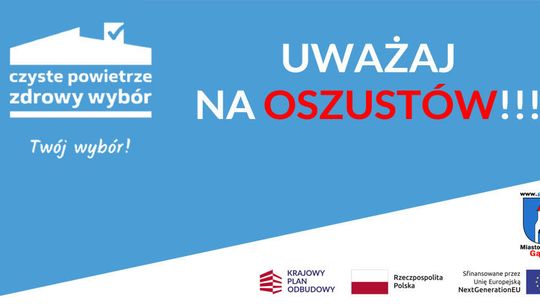 Uwaga na oszustów programu ,,Czyste powietrze”