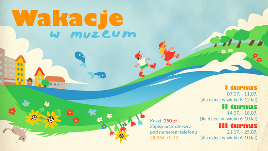 Wakacje z Muzeum!