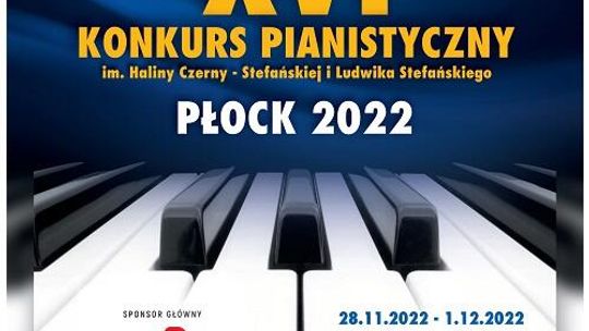 XVI Konkurs Pianistyczny  im. Haliny Czerny-Stefańskiej i Ludwika Stefańskiego w Płocku