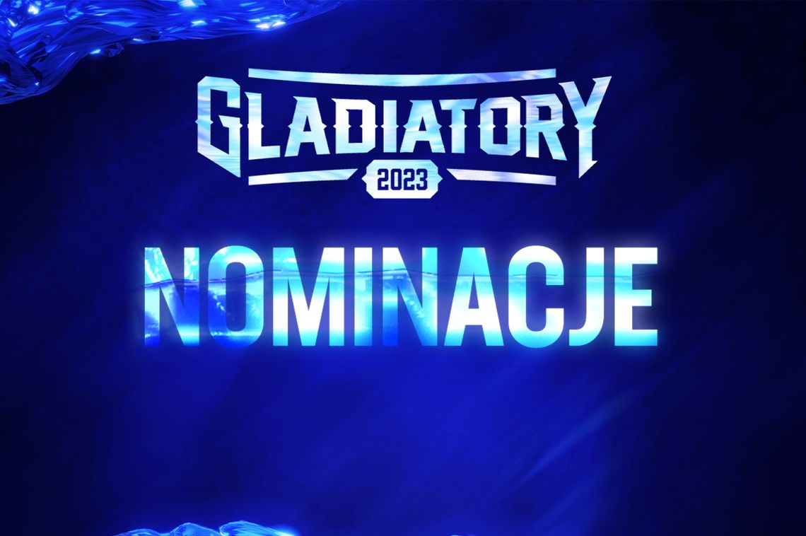 10 nominacji dla Nafciarzy - Gladiatory 2023!