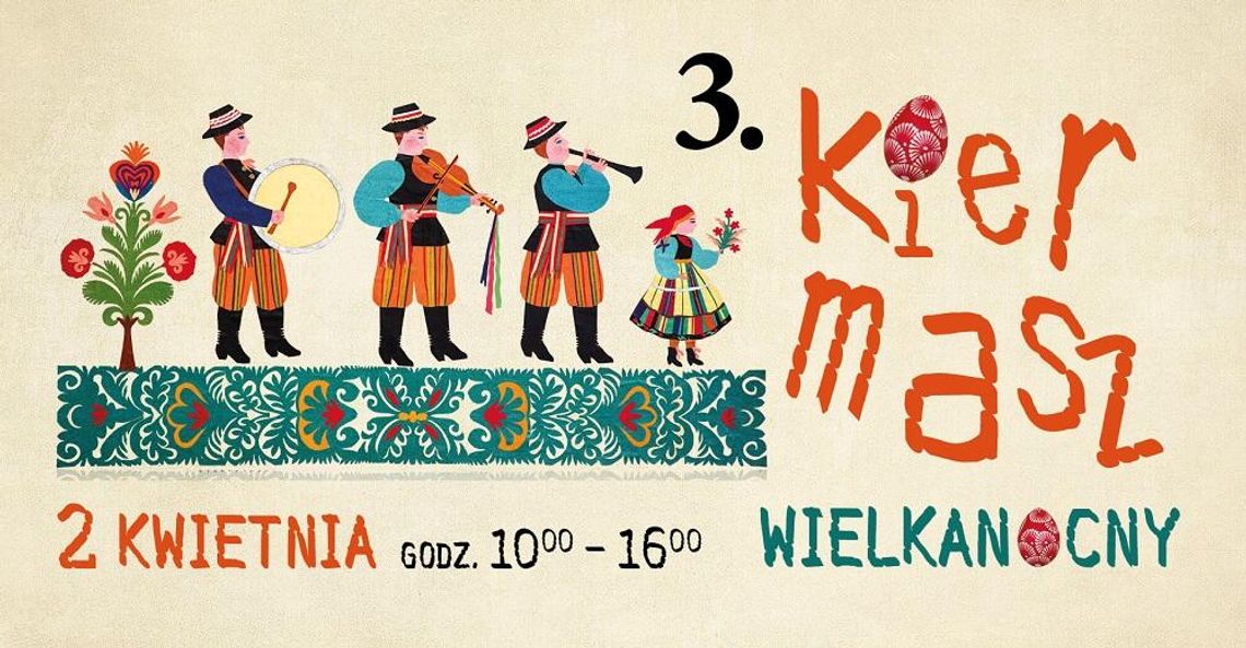 3. Kiermasz Wielkanocny w Skansenie Osadnictwa Nadwiślańskiego w Wiączeminie Polskim