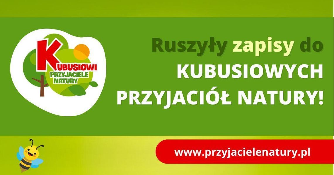 Kubusiowi Przyjaciele Natury Kubusiowi Przyjaciele Natury
