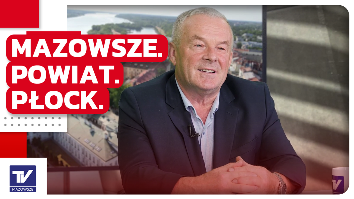 Mazowsze. Powiat. Płock - Lech Dąbrowski Przewodniczący Rady Powiatu Płockiego