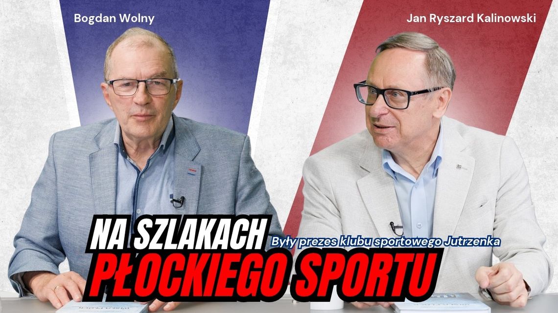 Na Szlakach Płockiego Sportu - Jan Kalinowski Na Szlakach Płockiego Sportu - Jan Kalinowski
