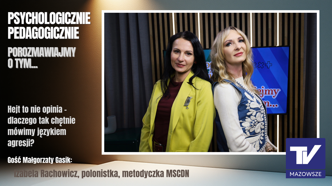 Psychologicznie pedagogicznie, porozmawiajmy o tym...-  hejt, czyli język agresji