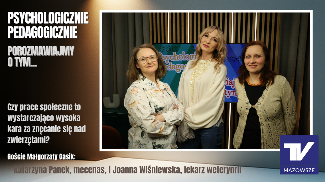 Psychologicznie pedagogicznie, porozmawiajmy o tym... - przemoc wobec zwierząt i jej konsekwencje