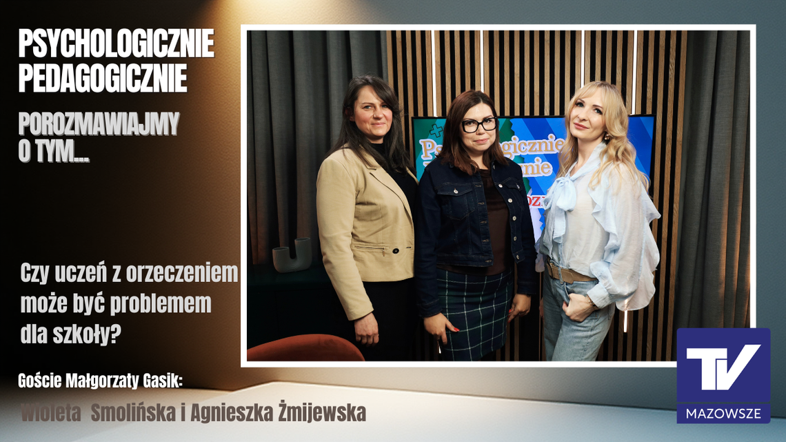 Psychologicznie pedagogicznie, porozmawiajmy o tym...- uczeń z orzeczeniem, problemem dla szkoły?