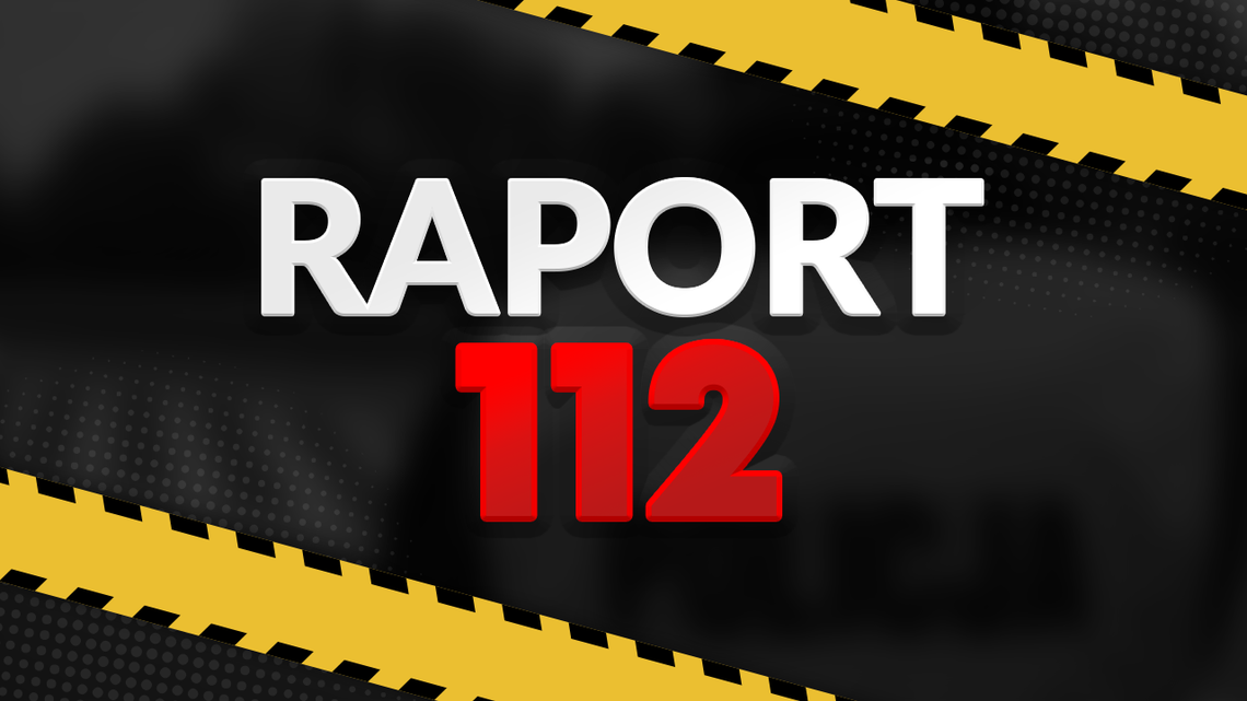 Raport 112 – odc. 76 Raport 112 – odc. 76
